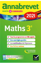 Annales du brevet annabrevet 2021 maths 3e - sujets, corriges & conseils de methode