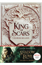 King of scars, tome 02 - le regne des loups