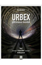 Urbex, patrimoine mondial