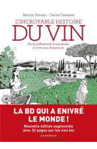 L'incroyable histoire du vin - 2e edition
