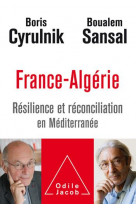 France-algerie - resilience et reconciliation en mediterranee