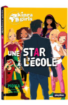 Kinra girls - une star a l'ecole - tome 24