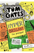 Tom gates, tome 10, tome 10 - hyper brillant (ou presque)