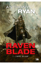 Raven blade, t1 : l'appel du loup