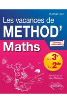Mathematiques de la troisieme a la seconde. les vacances de method- - nouveaux programmes
