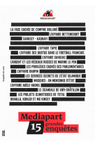 Mediapart. 15 grandes enquetes
