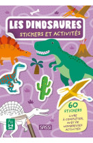 Les dinosaures. stickers et activites - 60 stickers livre a completer, avec de nombreuses activites