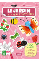 Le jardin. stickers et activites - 60 stickers livre a completer, avec de nombreuses activites