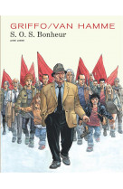 S.o.s. bonheur - integrale - tome 1 - s.o.s. bonheur (edition integrale) (reedition)
