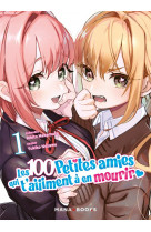 Manga/les 100 petites amies - les 100 petites amies qui t-aiiiment a en mourir t01