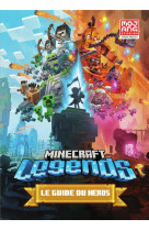 Minecraft legends - le guide officiel du heros
