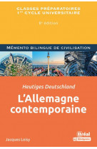 L'allemagne contemporaine / heutiges deutschland - memento bilingue de civilisation
