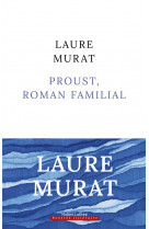 Proust, roman familial - prix medicis essai 2023