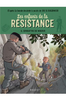 Les enfants de la resistance - t08 - les enfants de la resistance - combattre ou mourir