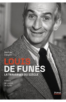 Louis de funes, la traversee du siecle