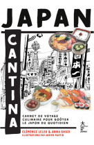 Japan cantina - carnet de voyage culinaire pour gouter le japon du quotidien