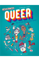 Resistances queer - one shot - resistances queer - une histoire des cultures lgbtqi+