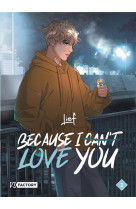 Because i can-t love you - because i can t love you - tome 2