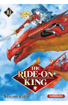 The ride-on king - tome 10