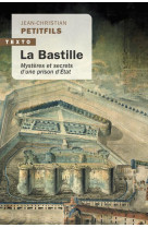 La bastille - mysteres et secrets d une prison d etat