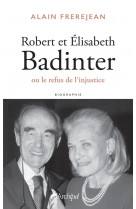 Robert et elisabeth badinter ou le refus de l-injustice