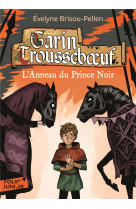 Garin trousseboeuf - iii - l-anneau du prince noir