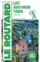 Guide du routard lot, aveyron, tarn 2024/25