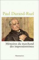 Paul durand-ruel - memoires du marchand des impressionnistes