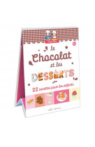 Trop bon ! le chocolat et les desserts - 22 recettes pour les enfants