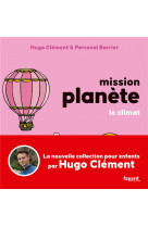 Mission planete - t04 - mission planete vol 4. le climat