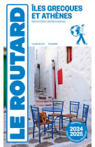Guide du routard iles grecques et athenes 2024/25