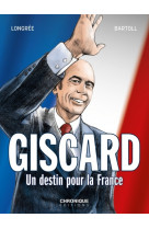 Giscard, un destin pour la france