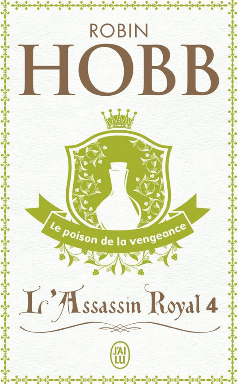 L'ASSASSIN ROYAL - VOL04 - LE POISON DE LA VENGEANCE - HOBB ROBIN - J'AI LU
