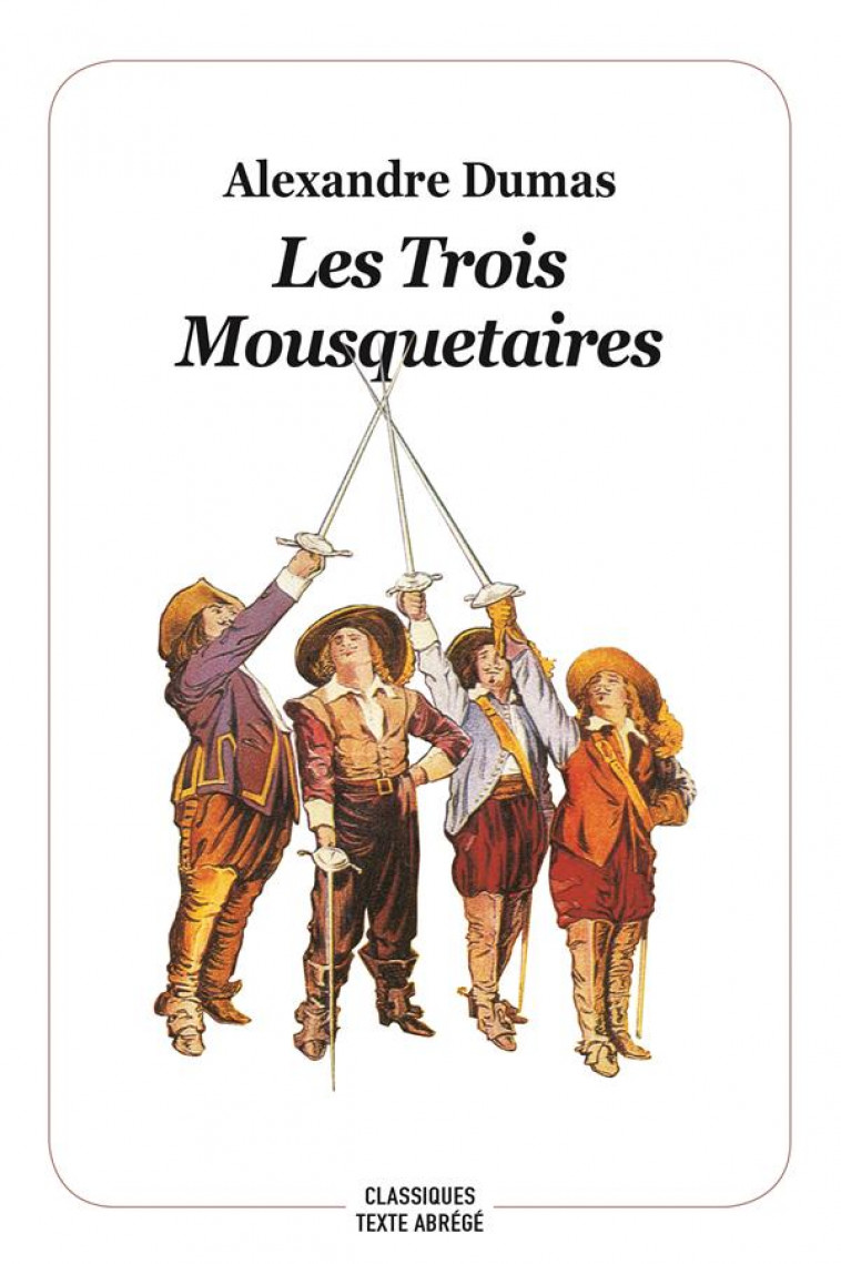 LES TROIS MOUSQUETAIRES - NOUVELLE EDITION - DUMAS/NOEL/BEAUCE - EDL