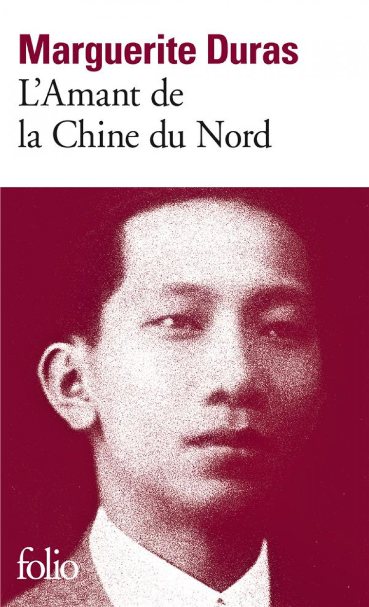L'AMANT DE LA CHINE DU NORD - DURAS MARGUERITE - GALLIMARD