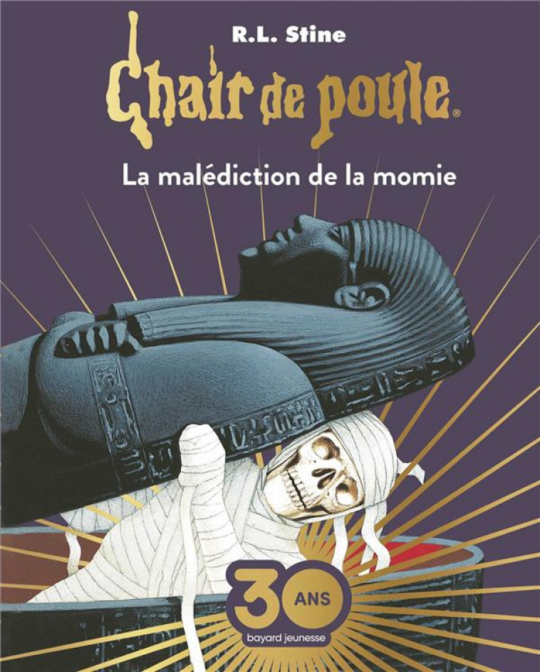 CHAIR DE POULE , TOME 01 - LA MALEDICTION DE LA MOMIE COLLECTOR - STINE R.L - BAYARD JEUNESSE