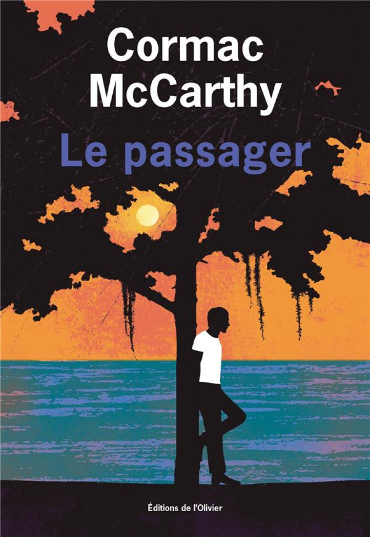 LE PASSAGER - MCCARTHY CORMAC - OLIVIER