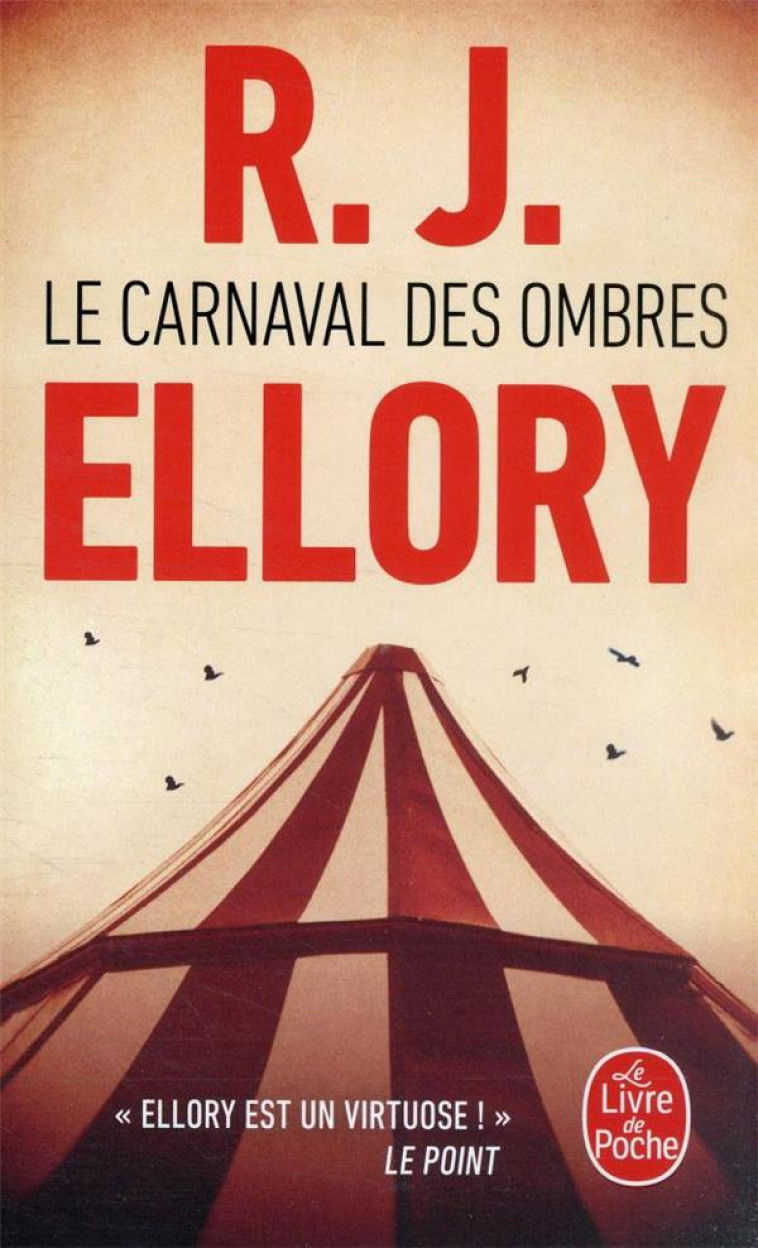 LE CARNAVAL DES OMBRES - ELLORY R. J. - LGF/Livre de Poche
