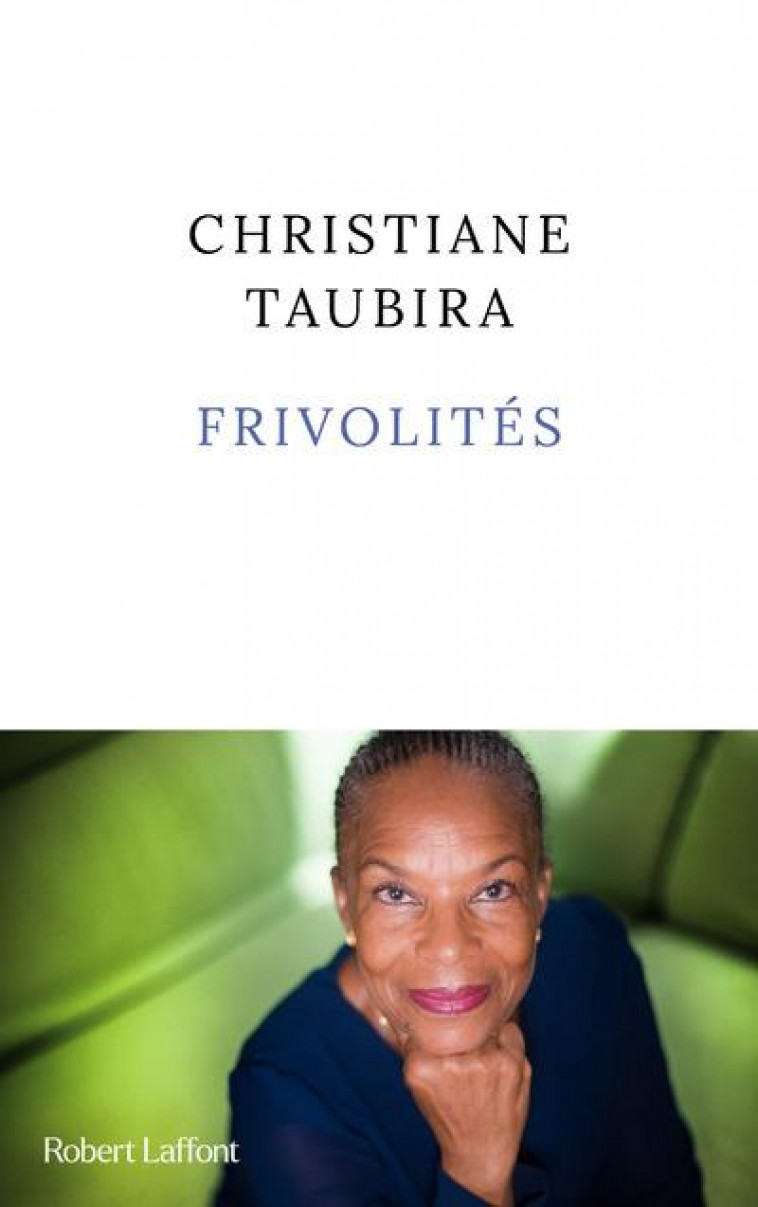 FRIVOLITES - TAUBIRA CHRISTIANE - ROBERT LAFFONT