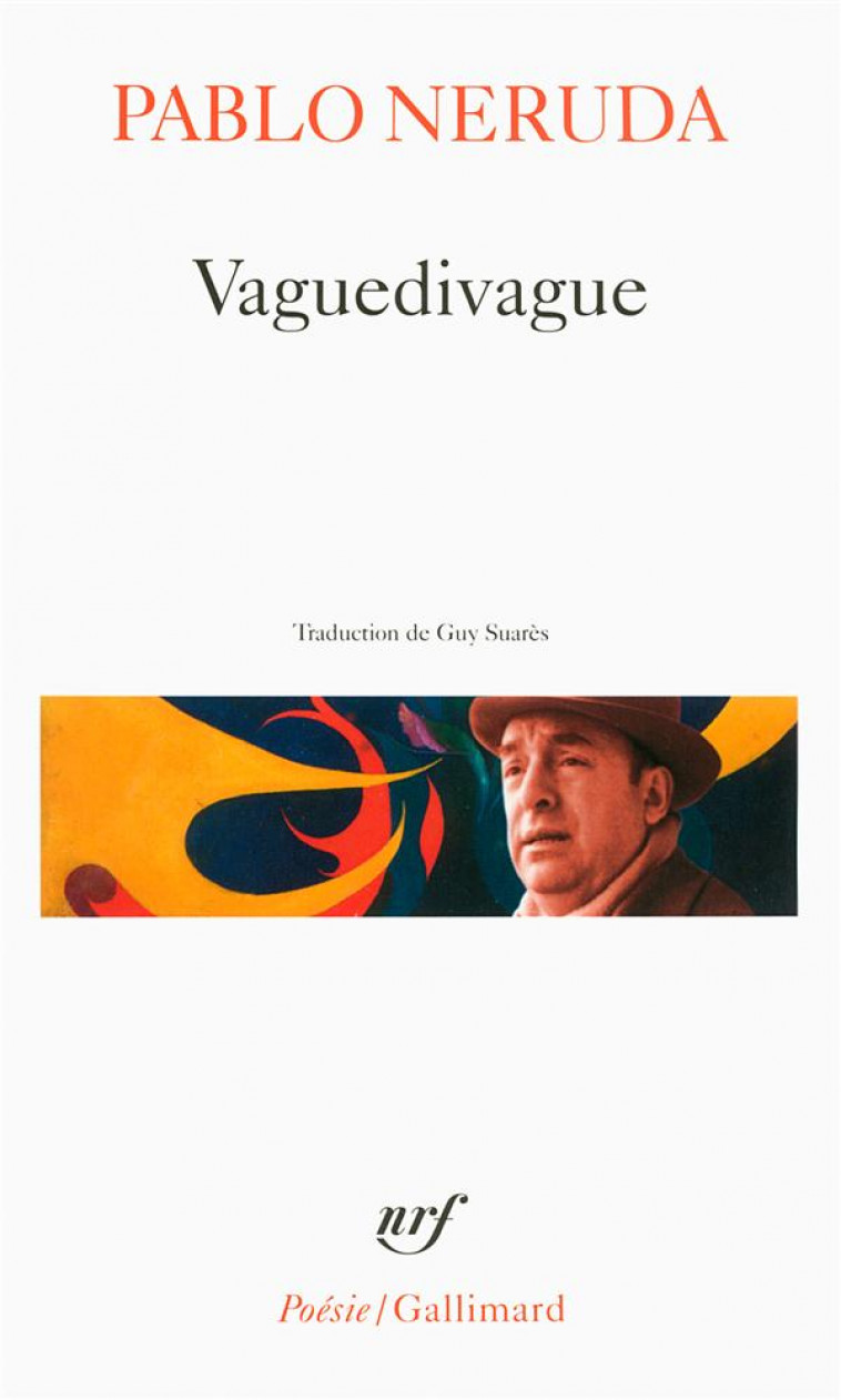 VAGUEDIVAGUE - NERUDA PABLO - Gallimard