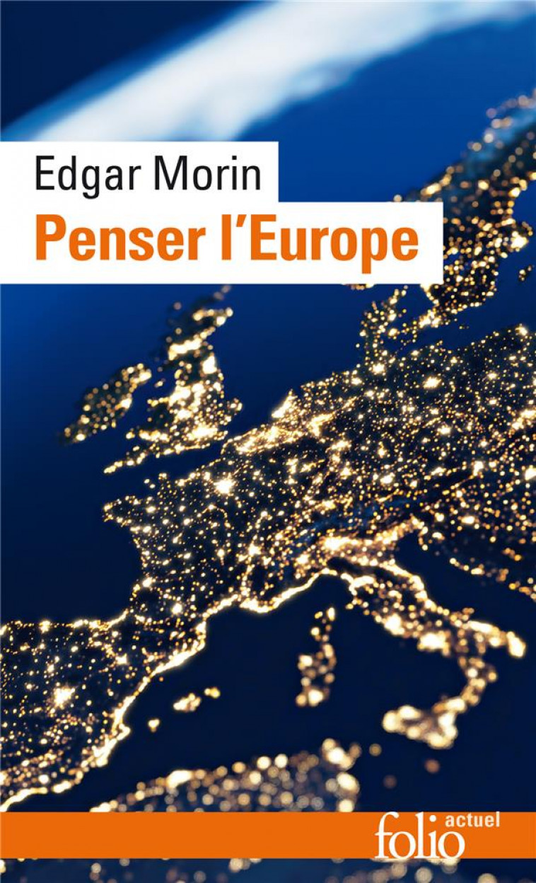 PENSER L'EUROPE - MORIN EDGAR - GALLIMARD