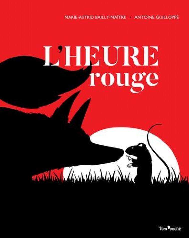 L'HEURE ROUGE - BAILLY-MAITRE - TOM POCHE