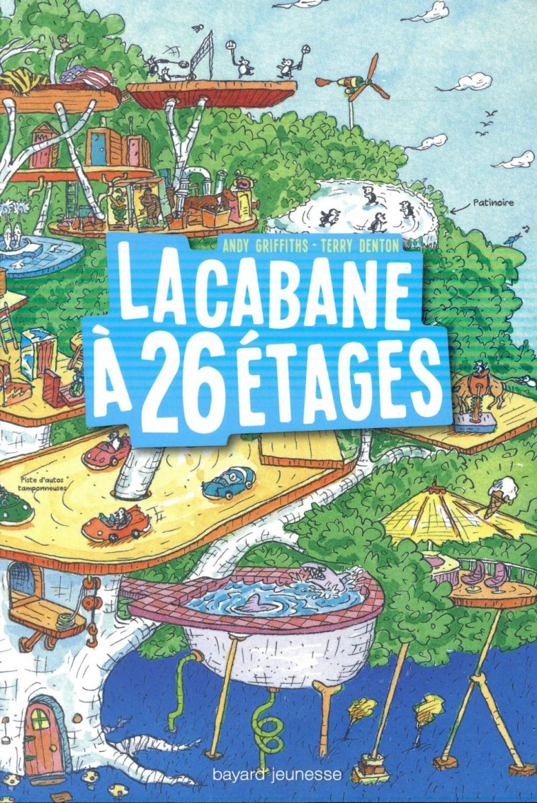 LA CABANE A 13 ETAGES, TOME 02 - LA CABANE A 26 ETAGES - GRIFFITHS/DENTON - Bayard Jeunesse
