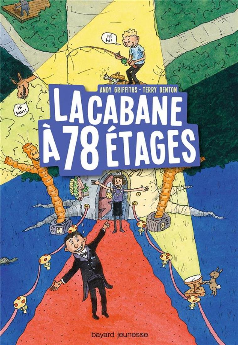LA CABANE A 13 ETAGES, TOME 06 - LA CABANE A 78 ETAGES - GRIFFITHS/DENTON - BAYARD JEUNESSE