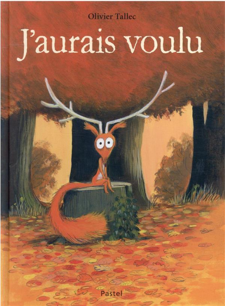 J'AURAIS VOULU - TALLEC OLIVIER - EDL
