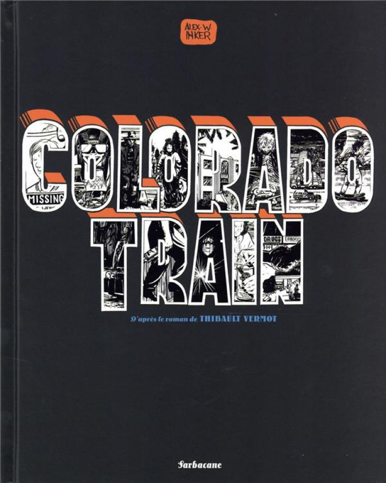 COLORADO TRAIN - BANDE DESSINEE - INKER ALEX W. - SARBACANE