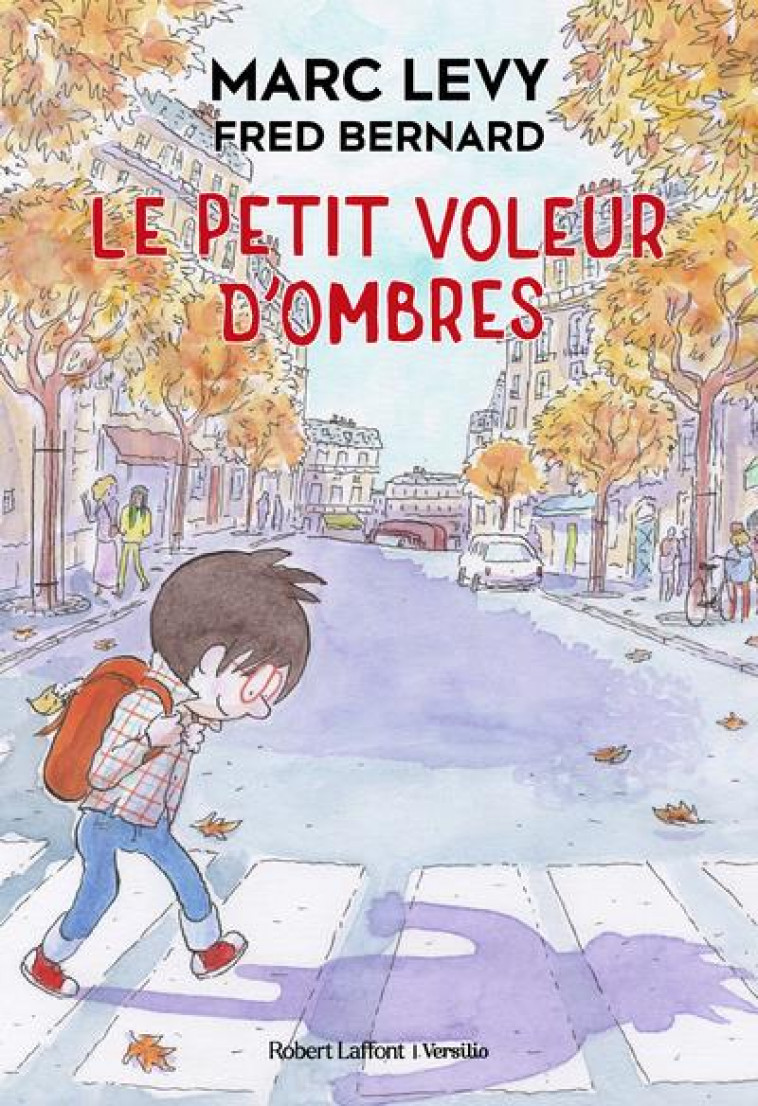LE PETIT VOLEUR D'OMBRES - VOL01 - LEVY/BERNARD - ROBERT LAFFONT