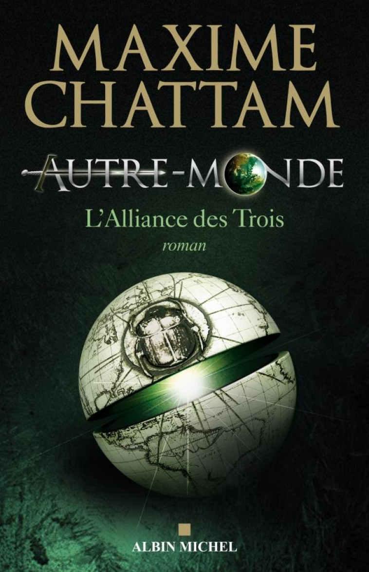 AUTRE-MONDE - TOME 1 - L'ALLIANCE DES TROIS - CHATTAM MAXIME - ALBIN MICHEL