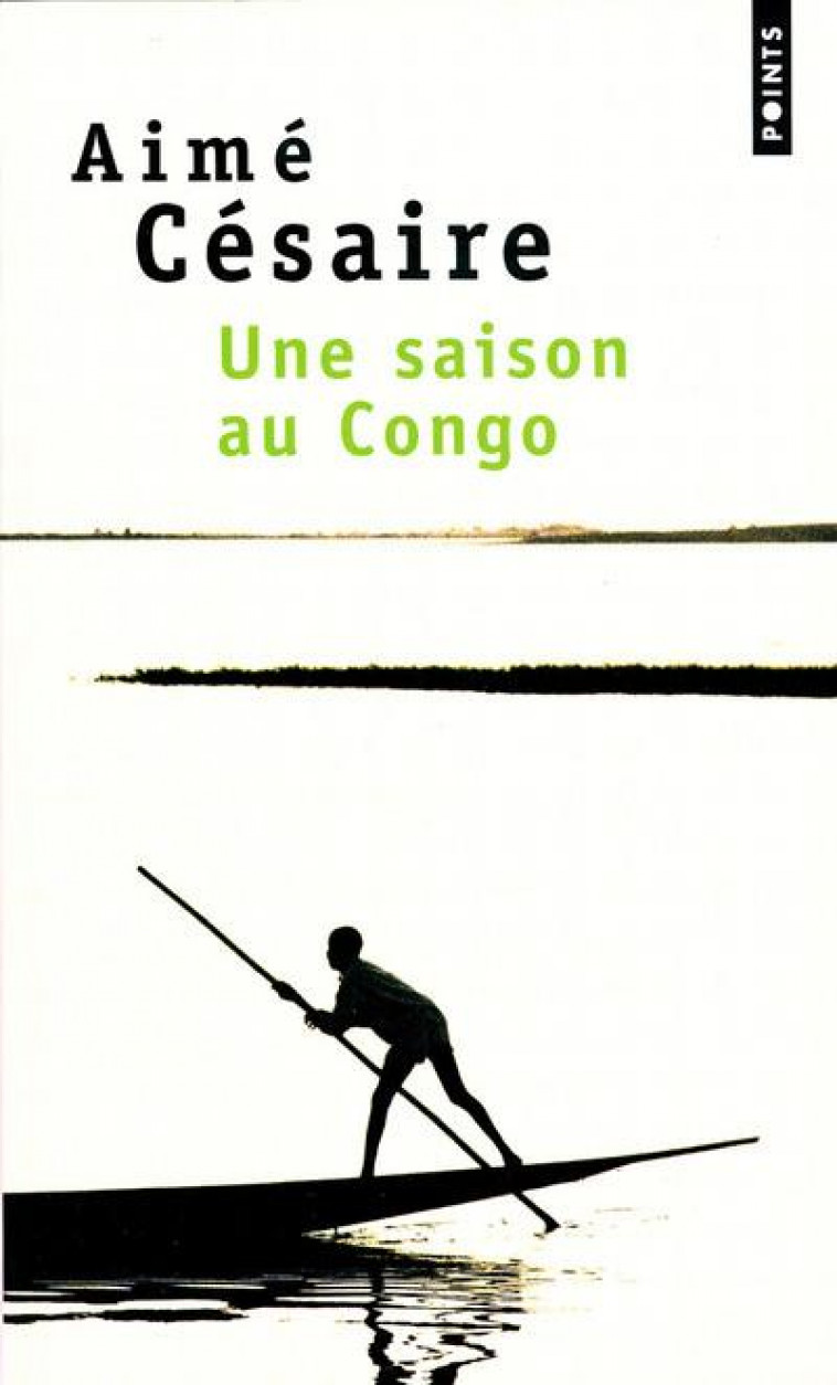 UNE SAISON AU CONGO - CESAIRE AIME - SEUIL