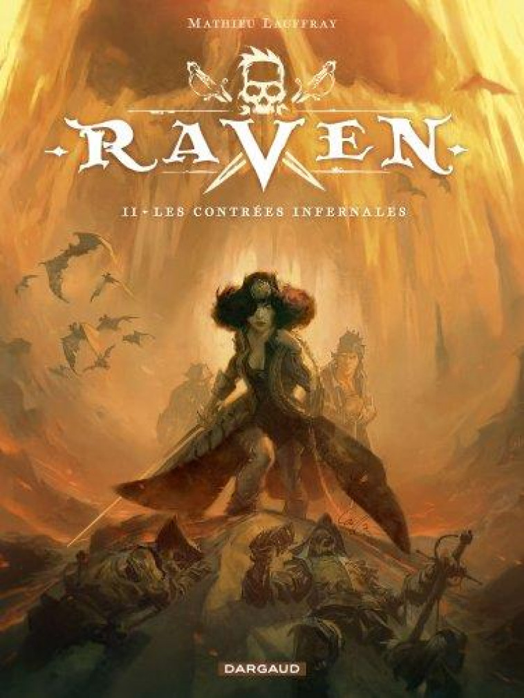 RAVEN - TOME 2 - LES CONTREES INFERNALES - LAUFFRAY MATHIEU - DARGAUD